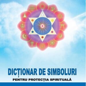 Dictionar De Simboluri Pentru Protectia Spirituala : Risvan Vlad Rusu