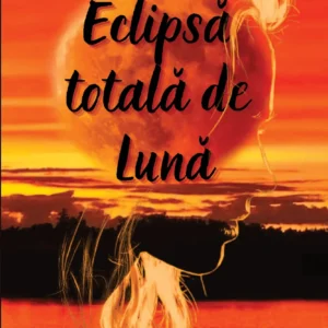 Eclipsă totală de Lună : Diana Bolohan